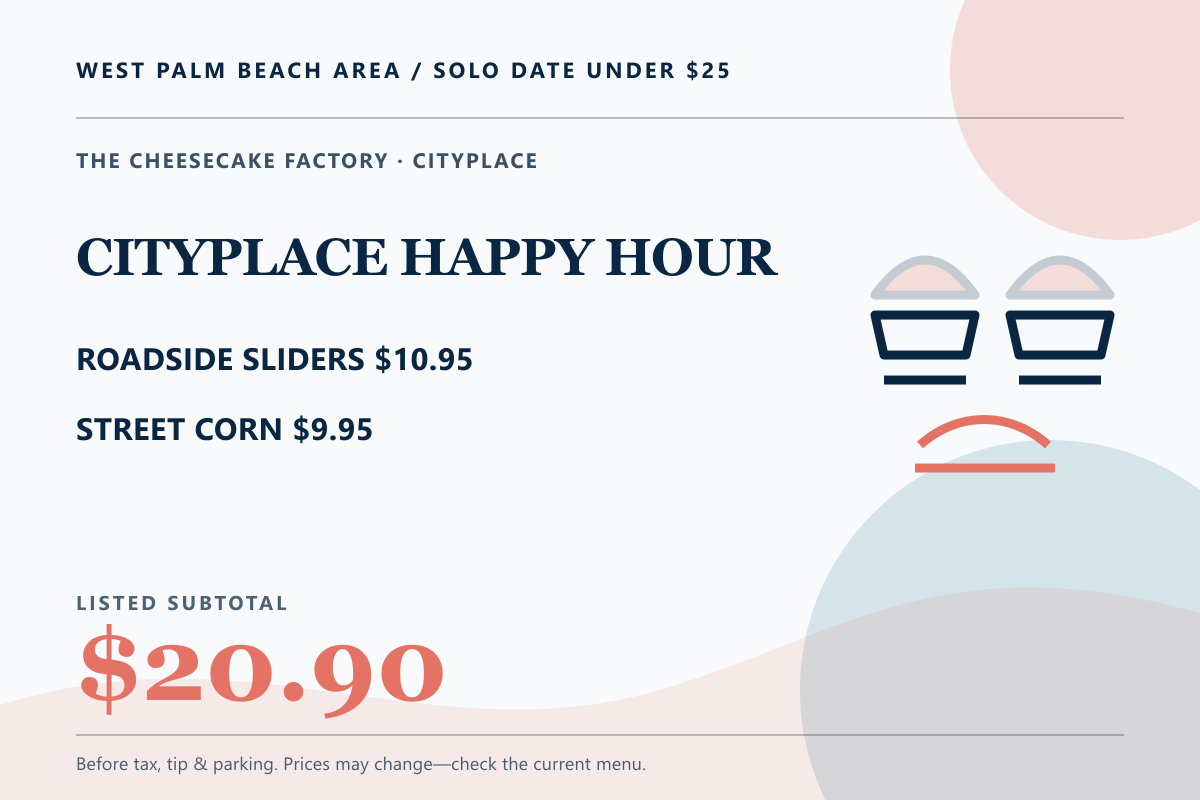 The Cheesecake Factory CityPlace happy hour menu