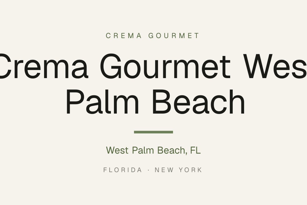 Crema Gourmet West Palm Beach — supplied business image